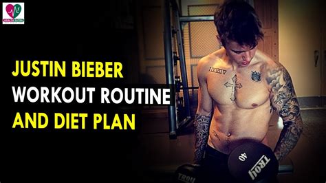 justin bieber diet|Justin Bieber Workout Routine and Diet Plan